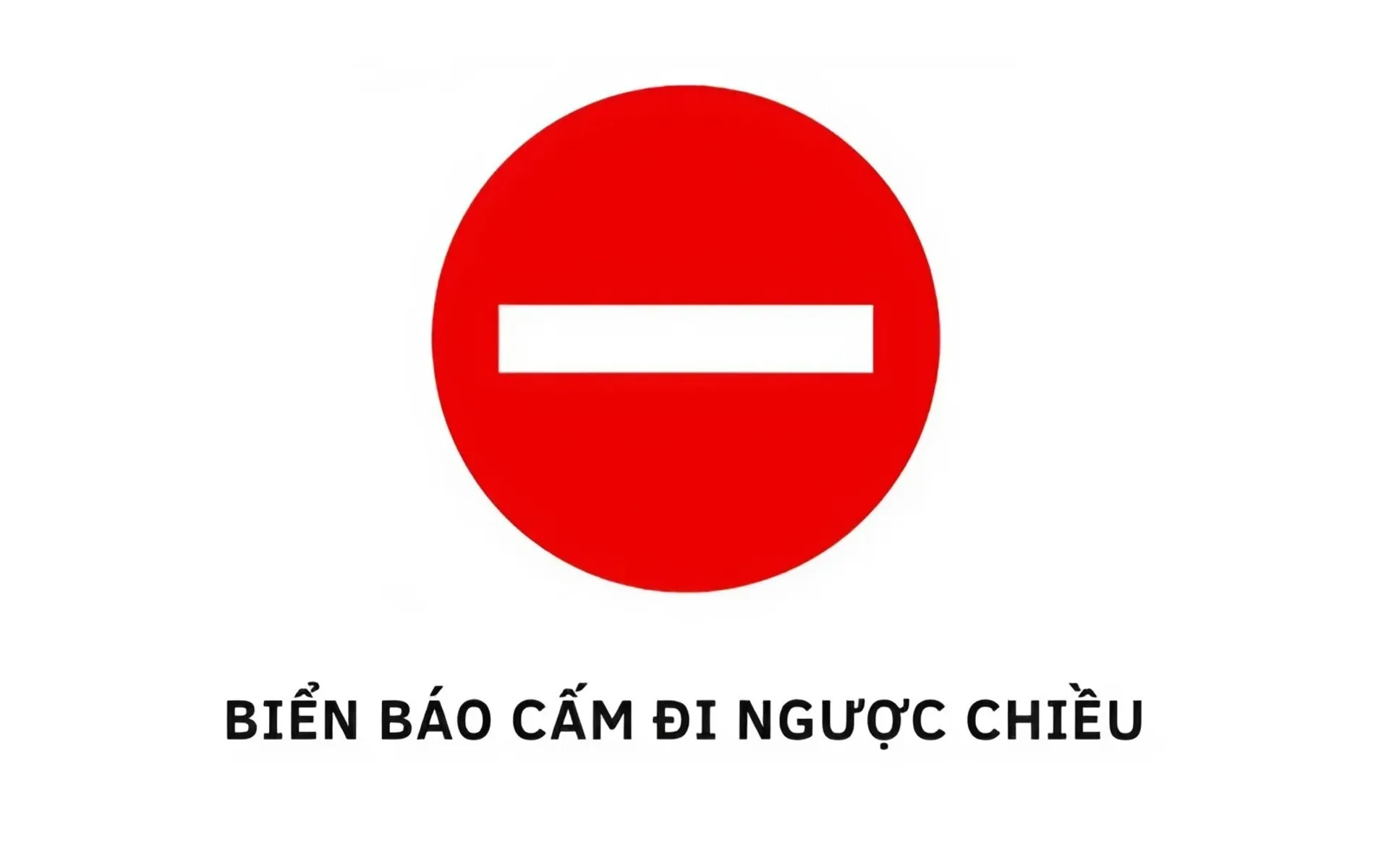 Biển báo cấm đi ngược chiều